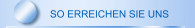 SO ERREICHEN SIE UNS